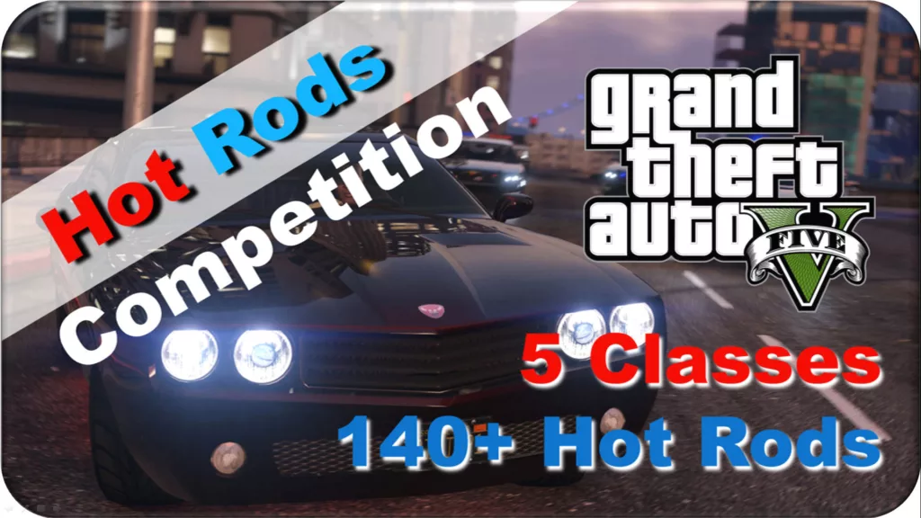 Hot Rods Competition! Grand Theft Auto 5 (GTA V)