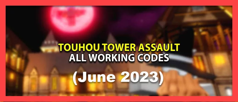 Touhou Tower Assault Codes - GameForce Blog Touhou Tower Assault Codes