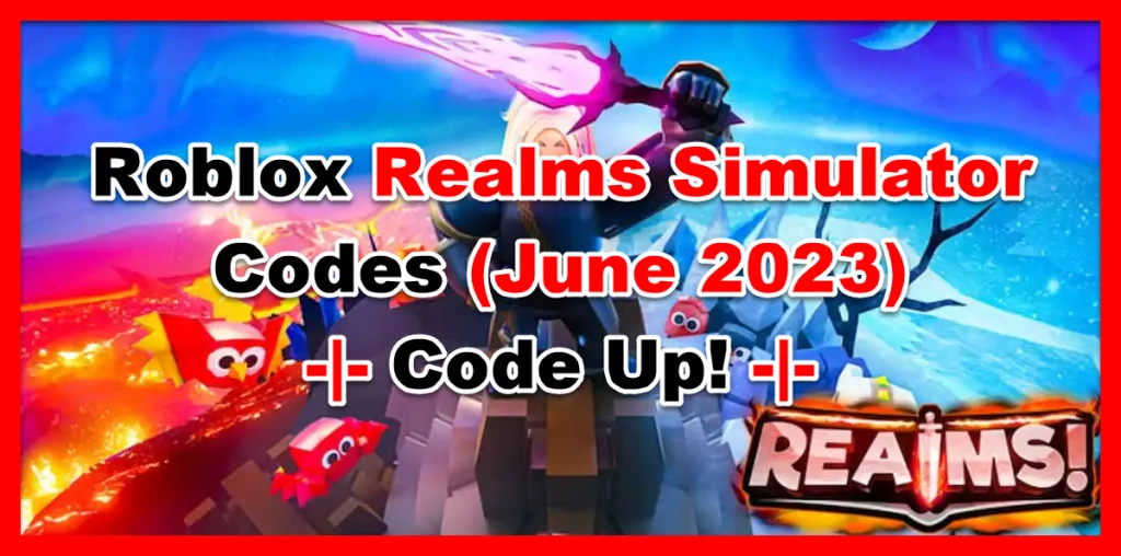 Realms Simulator Codes
