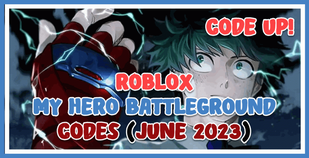 Roblox My Hero Battleground Codes