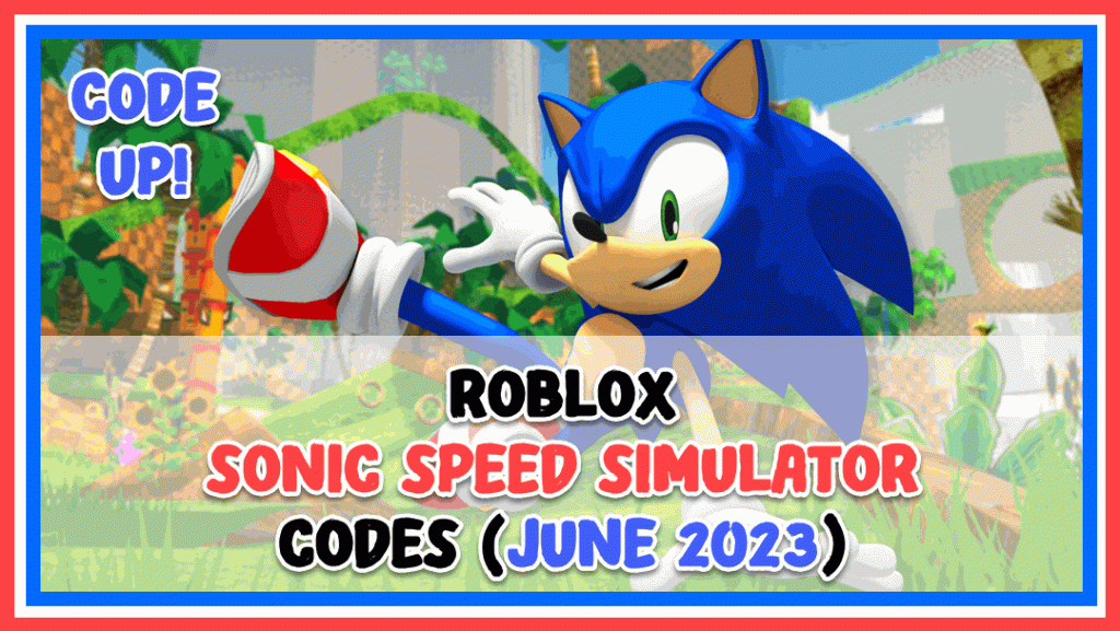 Sonic Speed Simulator Codes