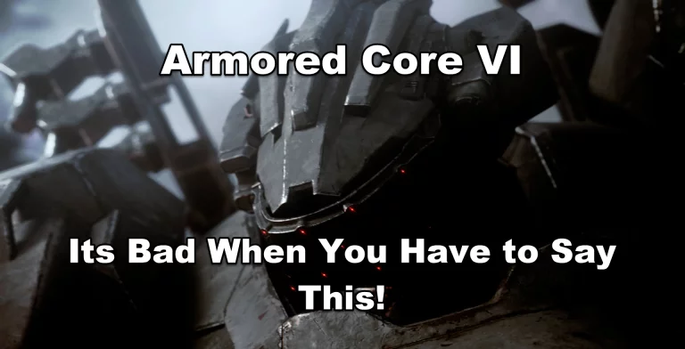 Before You Play: How to Enter Armored Core VI Without Frustration - Its Bad When You Have to Say This! - GameForce Blog Before You Play: How to Enter Armored Core VI Without Frustration - Its Bad When You Have to Say This!