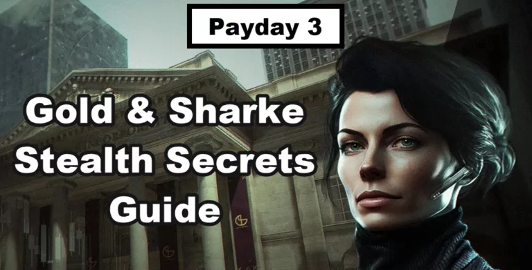 Payday 3: Gold & Sharke Stealth Secrets Guide - GameForce Blog Payday 3: Gold & Sharke Stealth Secrets Guide
