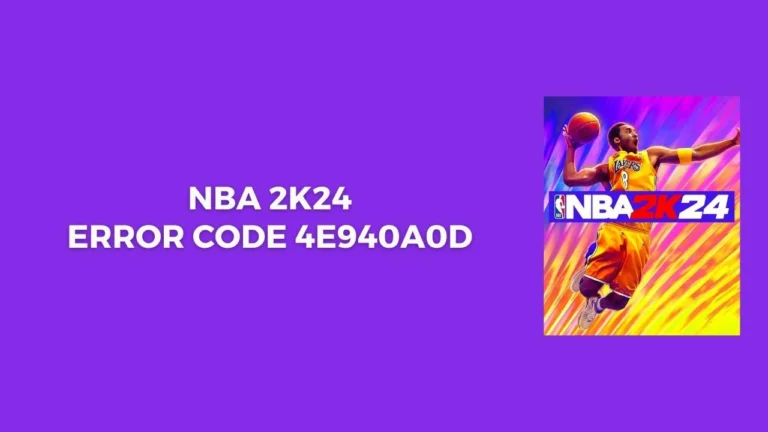 How to Fix NBA 2k24 Error Code 4e940a0d