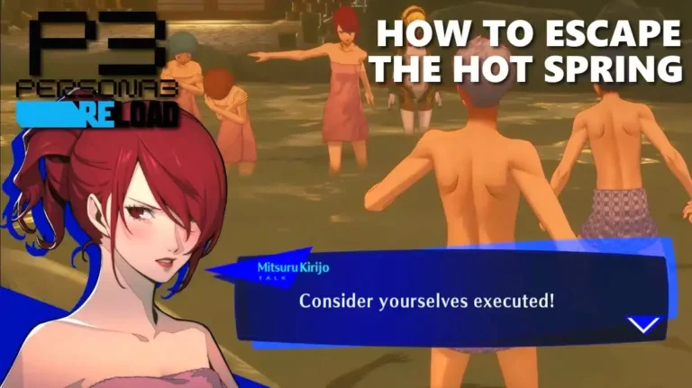 How to Escape the Hot Springs Successfully in Persona 3 Reload (P3R)