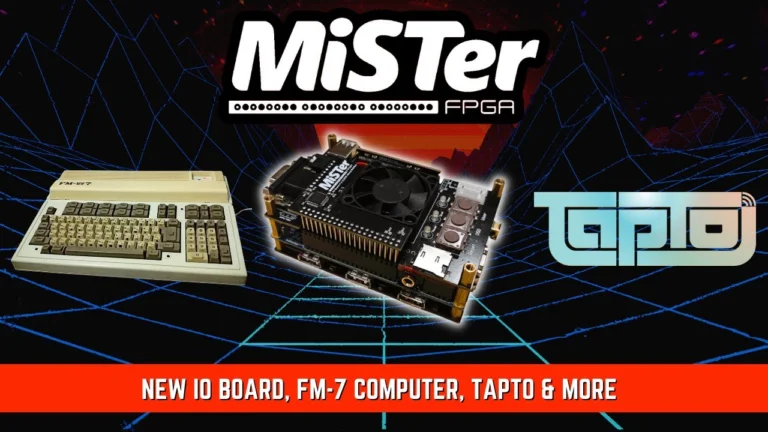 MiSTer FPGA News – New IO Board, FM-7 Computer, TapTo & More